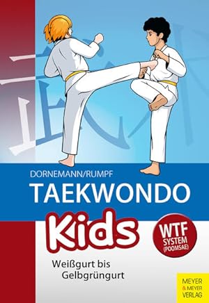 Bild des Verkufers fr Taekwondo Kids: Weigurt bis Gelbgrngurt zum Verkauf von Studibuch