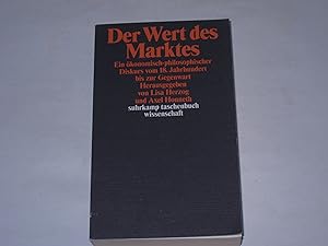 Seller image for Der Wert des Marktes. Ein konomisch-philosophischer Diskurs vom 18. Jahrhundert bis zur Gegenwart for sale by Der-Philo-soph