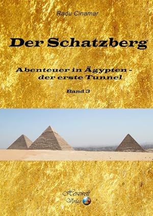 Immagine del venditore per Der Schatzberg, Band 3: Abenteuer in gypten ? der erste Tunnel venduto da Studibuch
