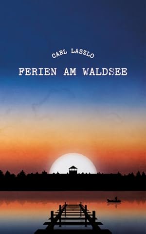Imagen del vendedor de Ferien am Waldsee: Erinnerungen eines berlebenden a la venta por Studibuch