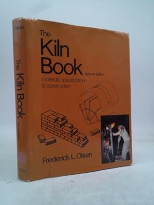 Imagen del vendedor de The Kiln Book: Materials, Specifications, and Construction a la venta por ThriftBooksVintage