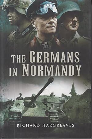 Seller image for The Germans in Normandy. Death reaped a terrible harvest. for sale by Allguer Online Antiquariat