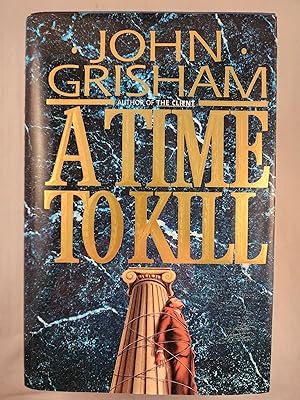 Seller image for A Time to Kill for sale by WellRead Books A.B.A.A.