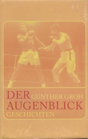 Bild des Verkufers fr Der Augenblick : Geschichten.[NEUwertig] zum Verkauf von Versandantiquariat Ottomar Khler