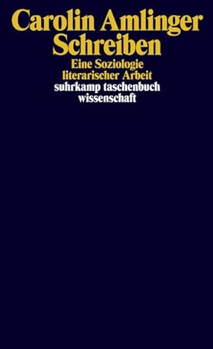 Bild des Verkufers fr Schreiben: Eine Soziologie literarischer Arbeit (suhrkamp taschenbuch wissenschaft) zum Verkauf von buchlando-buchankauf