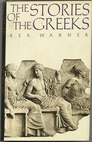 Bild des Verkufers fr The stories of the greeks. Men and Gods, greeks and trojans. The vengeance of the Gods. zum Verkauf von FIRENZELIBRI SRL