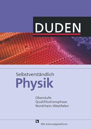 Selbstverständlich Physik - Nordrhein-Westfalen - Oberstufe Qualifikationsphase: Schulbuch