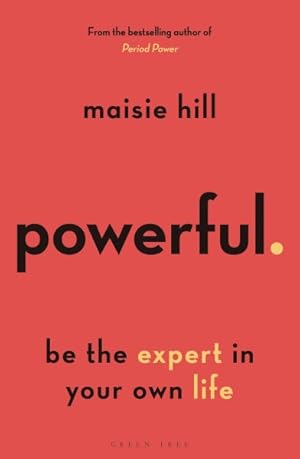 Seller image for Powerful : Be the Expert in Your Own Life for sale by GreatBookPrices