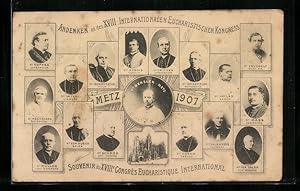 Ansichtskarte Metz, XVIII. Internationaler Eucharistischer Kongress 1907, v. Busch, Dubois, Fritzen