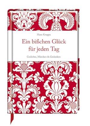 Bild des Verkufers fr Ein bisschen Glck fr jeden Tag: Gedichte, Mrchen & Gedanken (Erwachsenengeschenkbuch) zum Verkauf von Modernes Antiquariat - bodo e.V.