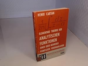 Bild des Verkufers fr Elementare Theorie der analytischen Funktionen einer oder mehrerer komplexen Vernderlichen. (= Hochschultaschenbcher - Band 112). zum Verkauf von Antiquariat Silvanus - Inhaber Johannes Schaefer