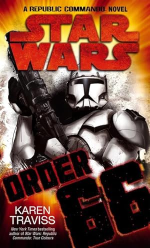 Bild des Verkufers fr Star Wars: Order 66: A Republic Commando Novel zum Verkauf von Wegmann1855