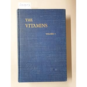 The Vitamins : Chemistry, Physiology, Pathology : Volume I :