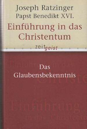 Bild des Verkufers fr Einfhrung in das Christentum : Vorlesungen ber das apostolische Glaubensbekenntnis ; mit einem neuen einleitenden Essay zum Verkauf von bcher-stapel