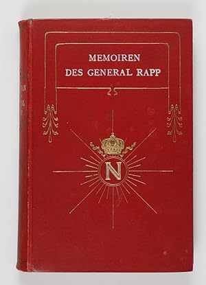 Bild des Verkufers fr Die Memoiren des General Rapp, Adjutanten Napoleon I. Geschrieben von ihm selbst zum Verkauf von Buchkanzlei