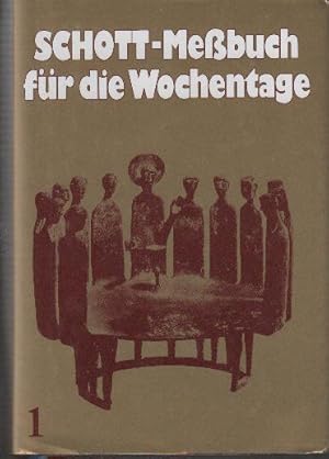 Bild des Verkufers fr Schott-Messbuch fr die Wochentage 1 : Advent bis 13. Woche im Jahreskreis zum Verkauf von bcher-stapel