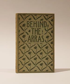 Behind the Arras. A Book of the Unseen