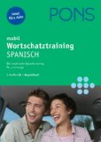 PONS mobil Wortschatztraining Spanisch [Tonträger] : ideal fürs Auto , das praktische Sprachtrain...