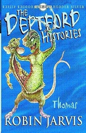 Seller image for Deptford Histories, The: Thomas (The Deptford Histories) for sale by WeBuyBooks 2