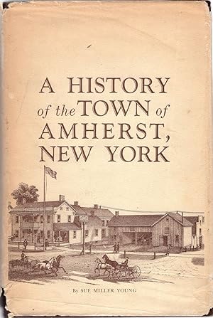 A History of the Town of Amherst, New York 1818-1965
