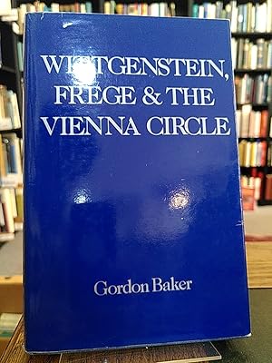 Bild des Verkufers fr Wittgenstein, Frege and the Vienna Circle. zum Verkauf von Antiquariat Thomas Nonnenmacher