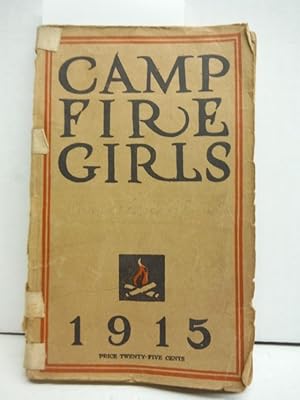 The Book Of The Camp Fire Girls 1915.Fifth Revised Edition
