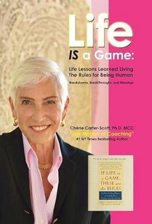 Image du vendeur pour Life IS a Game : : Life Lessons Learned Living The Rules for Being Human mis en vente par AHA-BUCH GmbH