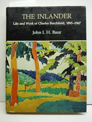 Seller image for The Inlander: Life and Work of Charles Burchfield, 1893-1967 for sale by Imperial Books and Collectibles