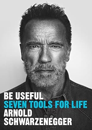 Bild des Verkufers fr Be Useful: Seven tools for life zum Verkauf von WeBuyBooks