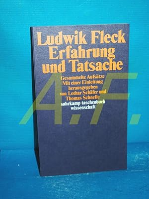 Imagen del vendedor de Erfahrung und Tatsache : ges. Aufstze. Ludwik Fleck. Mit e. Einl. hrsg. von Lothar Schfer u. Thomas Schnelle / Suhrkamp-Taschenbuch Wissenschaft , 404 a la venta por Antiquarische Fundgrube e.U.