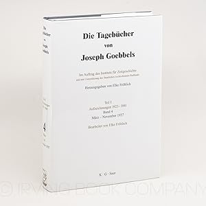 Die Tagebücher von Joseph Goebbels. Teil I: Aufzeichnungen 1923-1941, Band 4: März-November 1937