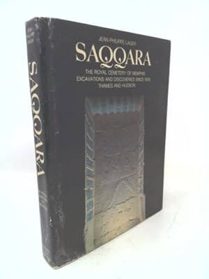 Immagine del venditore per Saqqara: The Royal Cemetery of Memphis: Excavations and Discoveries Since 1850 venduto da ThriftBooksVintage