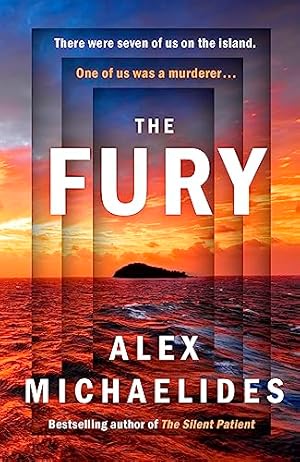 Seller image for The Fury: The instant Sunday Times and New York Times bestseller from the author of The Silent Patient for sale by WeBuyBooks