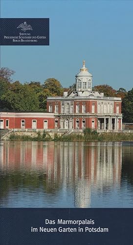 Bild des Verkufers fr Das Marmorpalais im Neuen Garten in Potsdam. Stefan Gehlen. Stiftung Preuische Schlsser und Grten Berlin-Brandenburg zum Verkauf von Schrmann und Kiewning GbR