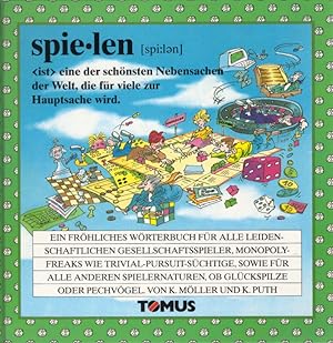 Spielen : ein fröhliches Wörterbuch für alle leidenschaftlichen Gesellschaftsspieler, Monopoly-Fr...