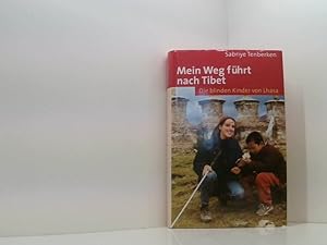 Seller image for Mein Weg fhrt nach Tibet. Die blinden Kinder von Lhasa. for sale by Book Broker
