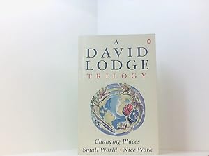 Immagine del venditore per A David Lodge Trilogy: Changing Places, Small World, Nice Work venduto da Book Broker