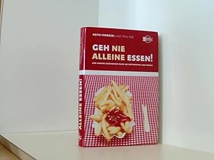 Imagen del vendedor de Geh nie alleine essen! und andere Geheimnisse rund um Networking und Erfolg Keith Ferrazzi und Tahl Raz. [Aus dem Amerikan. von Egbert Neumller] a la venta por Book Broker