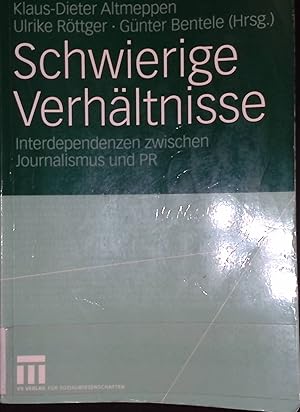 Immagine del venditore per Schwierige Verhltnisse: Interdependenzen zwischen Journalismus und PR. venduto da books4less (Versandantiquariat Petra Gros GmbH & Co. KG)
