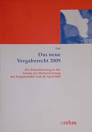 Seller image for Das neue Vergaberecht 2009: Ein Schnelleinstieg in das Gesetz zur Modernisierung des Vergaberechts vom 20. April 2009. for sale by books4less (Versandantiquariat Petra Gros GmbH & Co. KG)