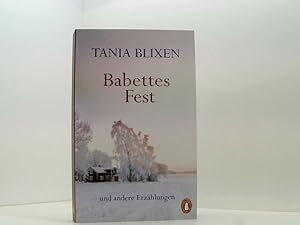 Seller image for Babettes Fest: und andere Erzhlungen Tania Blixen ; aus dem Englischen bersetzt von W.E. Sskind for sale by Book Broker