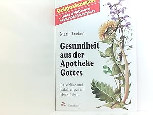 Seller image for Gesundheit aus der Apotheke Gottes: Ratschlge und Erfahrungen mit Heilkrutern Ratschlge und Erfahrungen mit Heilkrutern for sale by Book Broker