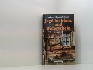 Bild des Verkufers fr Jagd im Glanz und Widerschein. Ein Jger und seine Gewehre ein Jger und seine Gewehre zum Verkauf von Book Broker