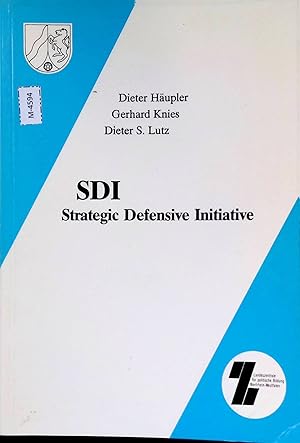 Bild des Verkufers fr SDI : Strategic Defensive Initiative. zum Verkauf von books4less (Versandantiquariat Petra Gros GmbH & Co. KG)