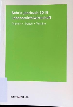 Seller image for Behr's Jahrbuch 2018 fr die Lebensmittelwirtschaft : Themen - Trends - Termine. for sale by books4less (Versandantiquariat Petra Gros GmbH & Co. KG)
