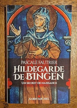Seller image for Hildegarde de Bingen. Un secret de naissance. for sale by Librairie Pierre BRUNET