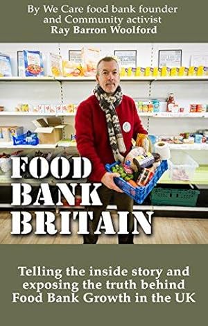 Imagen del vendedor de The Food Bank Britain a la venta por WeBuyBooks