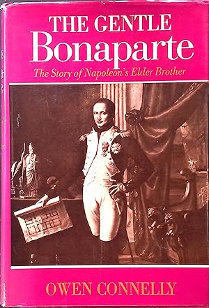 Bild des Verkufers fr The Gentle Bonaparte: The Story of Napoleon's Elder Brother zum Verkauf von books4less (Versandantiquariat Petra Gros GmbH & Co. KG)