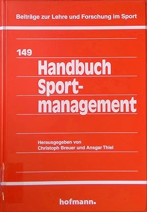 Seller image for Handbuch Sportmanagement. Beitrge zur Lehre und Forschung im Sport ; Bd. 149 for sale by books4less (Versandantiquariat Petra Gros GmbH & Co. KG)