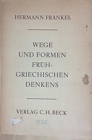 Bild des Verkufers fr Wege und Formen frhgriechischen Denkens: Literarische und philosophiegeschichtliche Studien. zum Verkauf von books4less (Versandantiquariat Petra Gros GmbH & Co. KG)